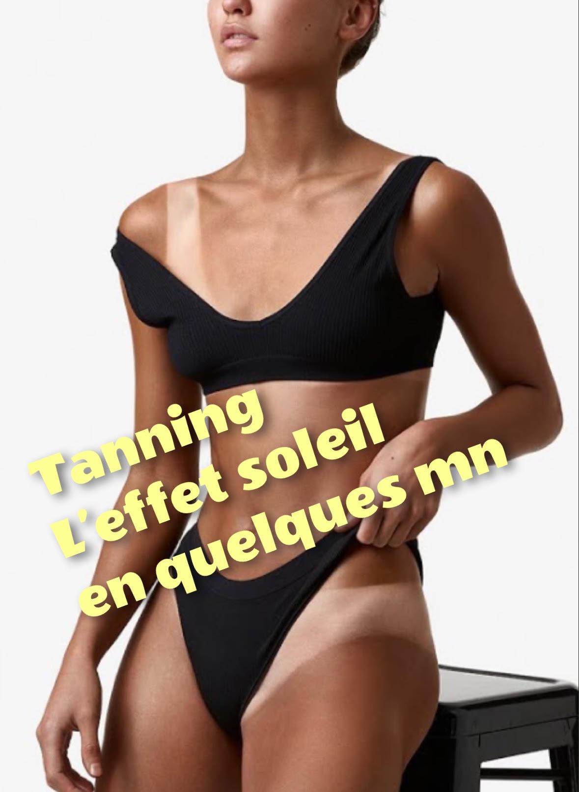 Tanning effet soleil